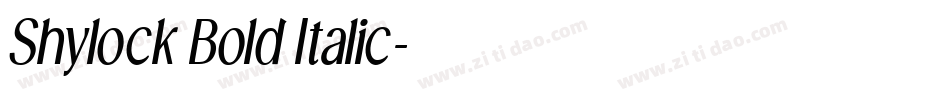 Shylock Bold Italic字体转换